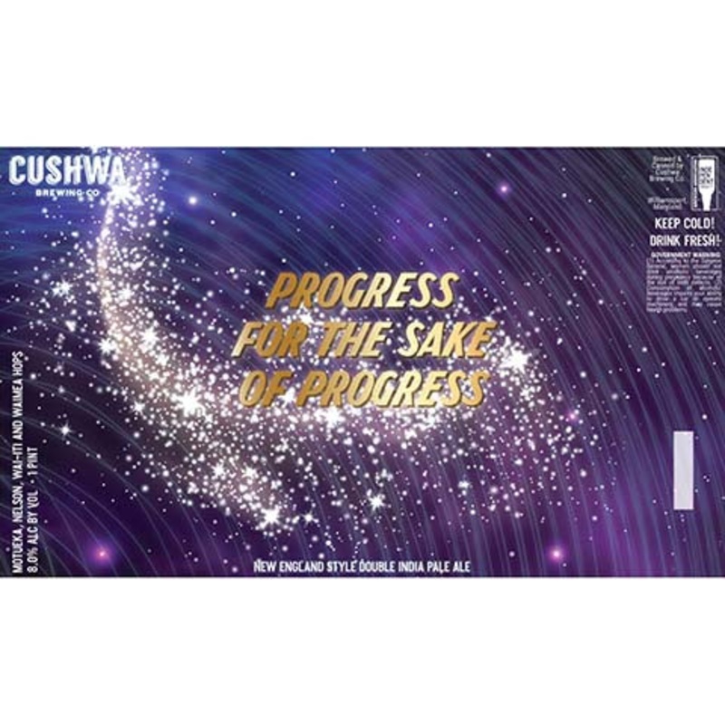 Cushwa Progress For The Sake Of Progress DIPA 16OZ SINGLE CAN