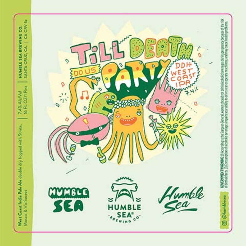 Humble Sea Till Death do Us Party DDH West Coast IPA 16OZ SINGLE CAN