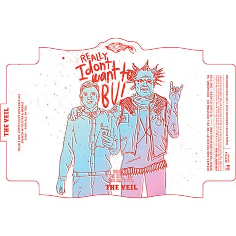 The Veil IreallydontwanttoBU! Enhanced Hazy IPA 16OZ SINGLE CAN