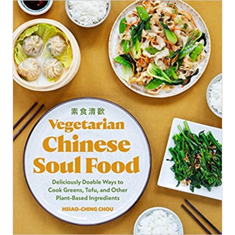 Vegetarian Chinese Soul Food Cookbook