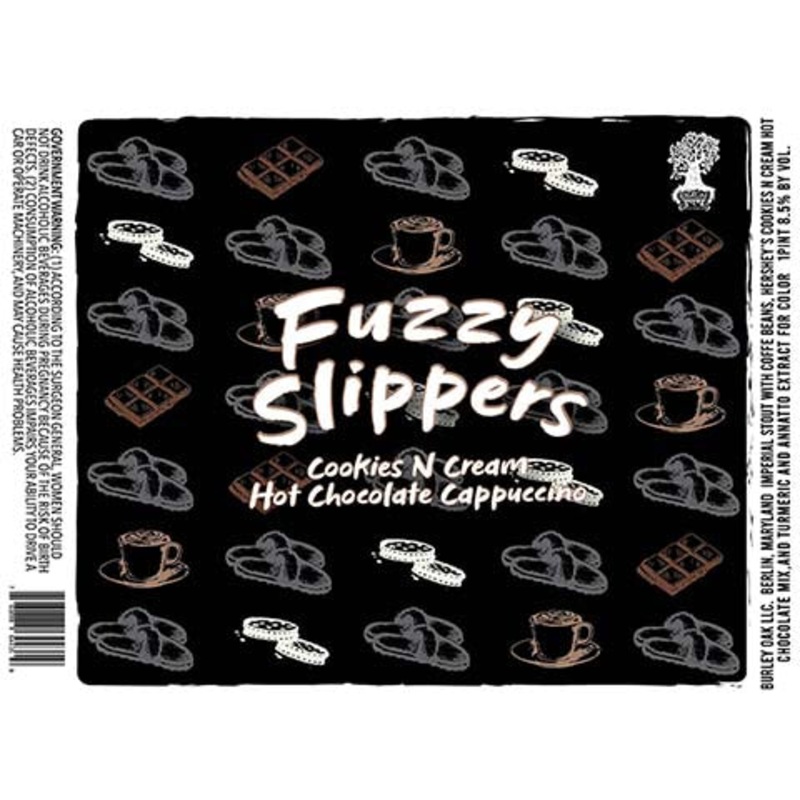 Burley Oak Fuzzy Slippers Cookies N Cream Hot Chocolate Cappuccino Imperial Stout 16OZ SINGLE CAN
