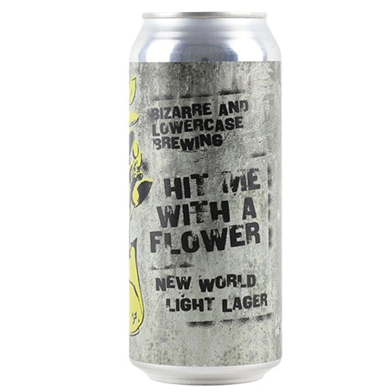 Lowercase/Bizarre Hit Me with A Flower New World Light Lager 16OZ SINGLE CAN