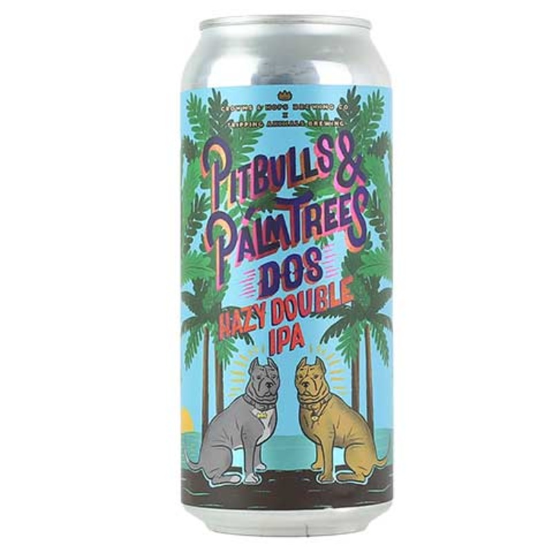 Crowns & Hops/Tripping Animals Pit-bulls And Palm Trees: Dos Hazy DIPA 16OZ SINGLE CAN