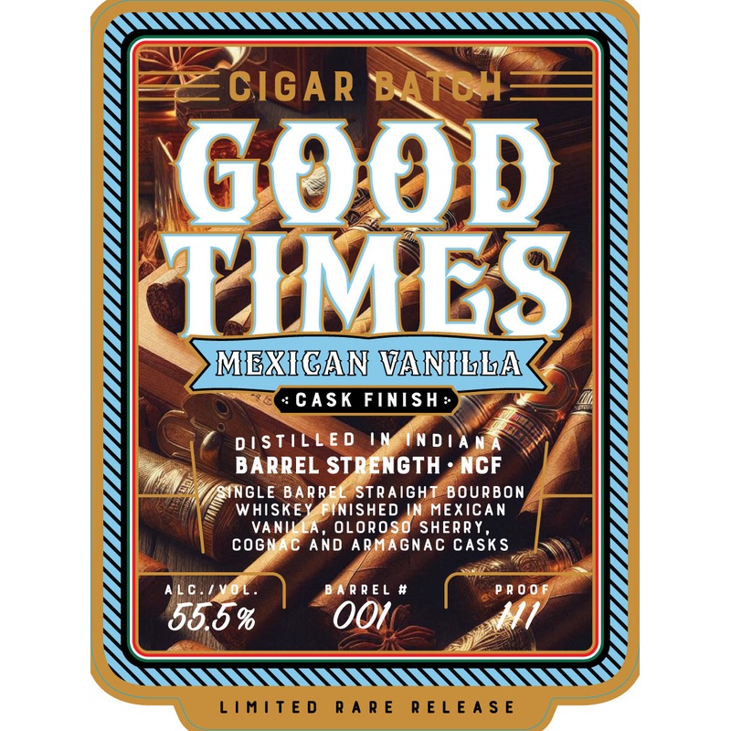 Good Times Cigar Batch Mexican Vanilla Cask Finish Bourbon