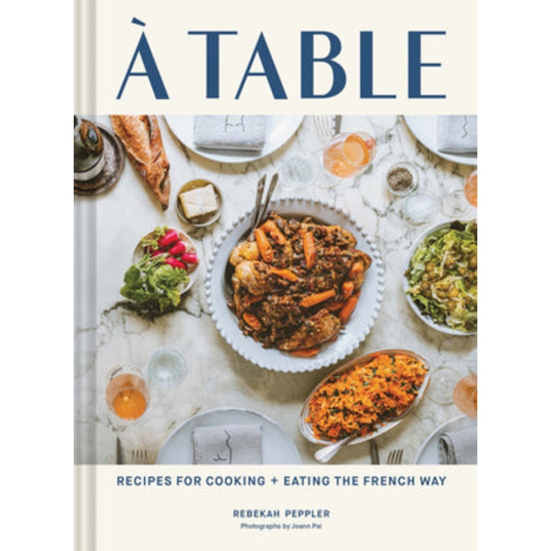 A Table: Eating the French Way