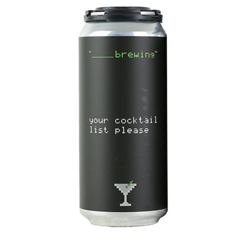 Blank Brewing Your Cocktail List Please 16OZ SINGLE CAN